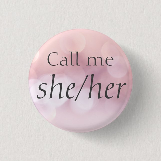 Custom Pronouns 1 Inch Round Button (Front)