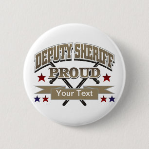 Custom Proud Deputy Sheriff 2 Inch Round Button