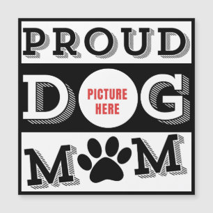 Custom Proud Dog Mom Pet Lover 
