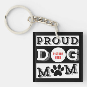 Custom Proud Dog Mom Pet Lover  Keychain