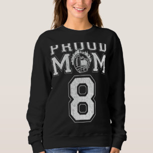 Custom Proud Football Mom Number 8 For Football Fa Sweatshirt