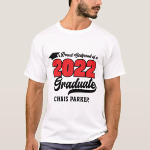 CUSTOM Proud Girlfriend of a 2022 Graduate T-Shirt