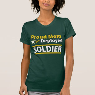 Custom Proud Mom of a Deployed Soldier Shirt