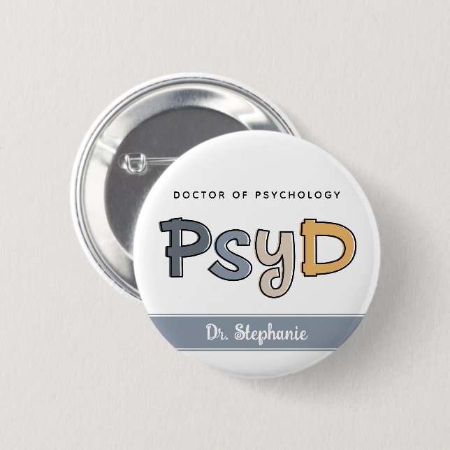 Custom PsyD Doctor of Psychology Psychologist 2 Inch Round Button (Front & Back)