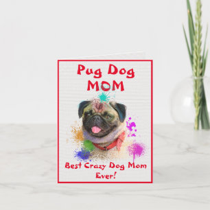 Custom Pug Mom Dog Best Crazy Dog Lady Digital Card