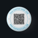 Custom QR Code and Custom Text Button Your Colours<br><div class="desc">Custom Colours and Font - Your QR Code and Custom Text Professional Personalized Business Name Website Promotional Company Supplies / Gift - Add Your QR Code - Image or Logo / Name - Company / Website or E-mail or Phone - Contact Information / Address - Resize and Move or Remove...</div>