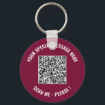 Custom QR Code Scan and Text Your Keychain Gift<br><div class="desc">Custom Colors and Fonts - Personalized Keychain with Your QR Code Scan Info and Custom Text Promotional Business or Personal Funny Keychains Gift - Add Your QR Code - Image - Photo or Logo / and Text - Name or other info / message - Resize and Move or Remove /...</div>