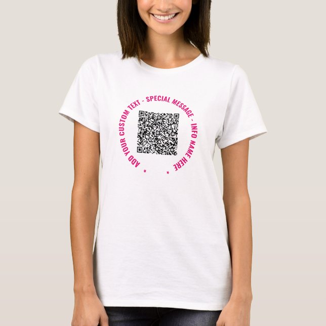 Custom QR Code Scan Info and Text T-Shirt (Front)