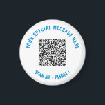 Custom QR Code Text and Colours Your Magnet Gift<br><div class="desc">Choose Colours and Fonts - Design Your Own Personalized Magnets with Your Special QR Code Scan Info and Custom Text Modern Magnet Gift - Add Your QR Code - Image - Photo or Logo / and Text - Name or other info / message - Resize and Move or Remove /...</div>