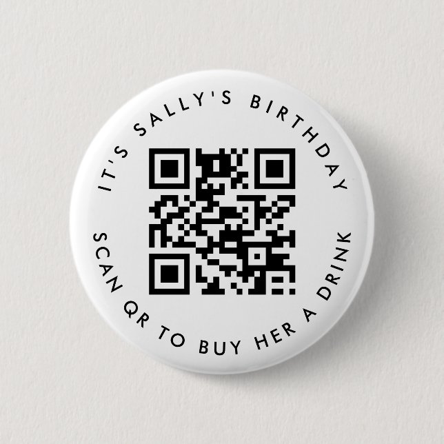 Custom Qr codes Cash App Birthday Pin, Party Favou 2 Inch Round Button (Front)