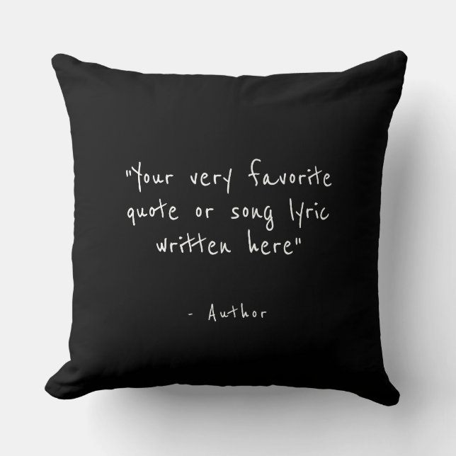 Custom quote - create your own  throw pillow (Front)