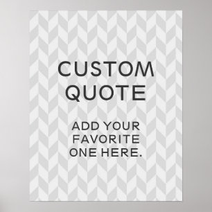 Custom Quote, Inspirational Poster, zigzag chevron Poster