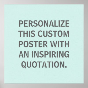 Custom Quote, Personalized, Spring Robins Egg Blue Poster