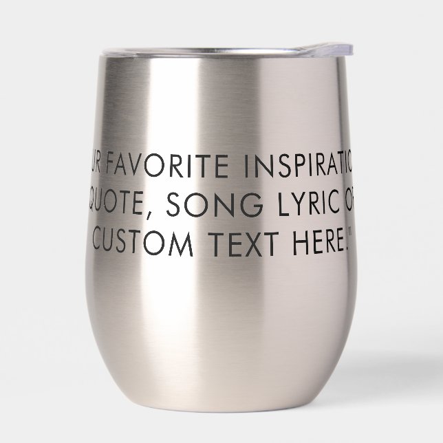 Custom Quote Personalized Thermal Wine Tumbler (Left)