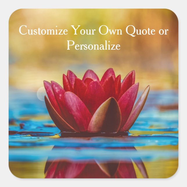 Custom Quote Red Lotus Flower Personalized Square Sticker (Front)