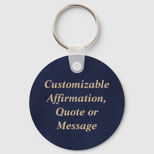 Custom Quotes Affirmations Or Message Keychain (Front)