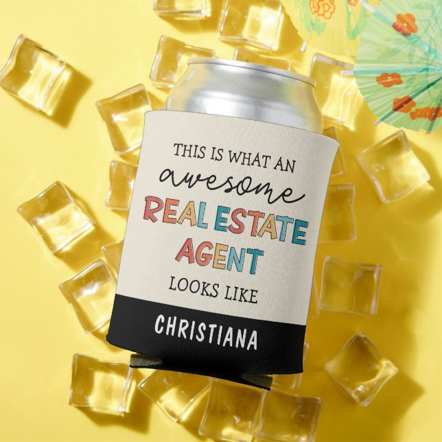 Custom Real Estate Agent Funny Awesome Realtor Can Cooler (In Situ Summer)