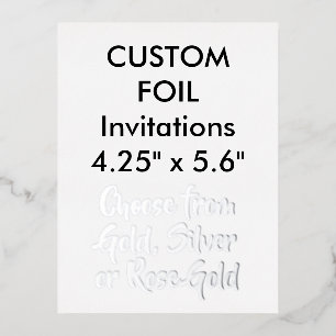 Custom Real Foil Invitations SILVER 4.25"x5.6"