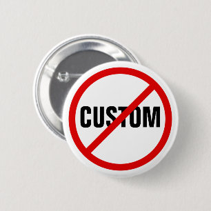 Custom red forbidden prohibited sign pinback 2 inch round button