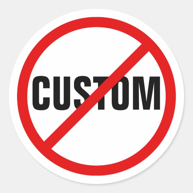 Custom red forbidden prohibited sign round sticker (Front)