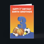 Custom Relation Birth Brother Boy 3rd Birthday Spo Card<br><div class="desc">A collection of colorful sports balls are on the front of this card. This would be nice to give a baby boy on the celebration of his 3rd birthday. Personalize this one with the relationship you have with him. Order this card today.</div>