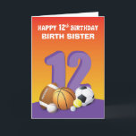Custom Relation Birth Sister Girl 12th Birthday Card<br><div class="desc">For a special girl’s 12th birthday would be this colourful and fun card with a collection of sport balls on it’s front. Not only that,  but the front is also customizable with the relationship you have with her.</div>