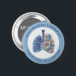 Custom Respiratory Therapist Floral Lungs Gift 2 Inch Round Button<br><div class="desc">Custom Respiratory Therapist Floral Lungs Personalized Respiratory Care Gifts!</div>