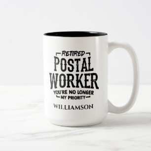 Custom Retired Postal Worker No Longer Priority Two-Tone Coffee Mug