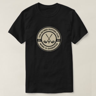 Custom Retirement Golf Club Gift for Retired Men T-Shirt