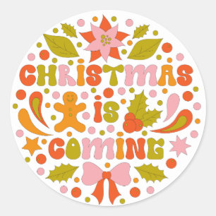 Custom Retro "Christmas is Coming" Colourful Fun Classic Round Sticker
