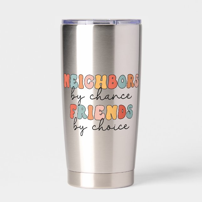 Custom Retro Neighbours by Chance Friends by Choic Insulated Tumbler (Front)