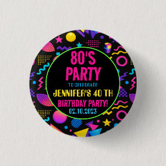 Custom Retro Neon 80’s Birthday – Fun Adult  1 Inch Round Button