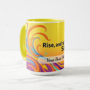 Custom Rise Shine Quote Mug