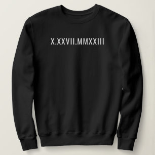 Custom Roman Numeral Anniversary Date Est Year Sweatshirt