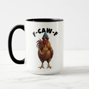 Custom Rooster Humour Mug - Flippin Quotes F Caw F