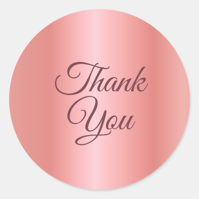 Custom Rosegold Thank You Text Elegant Template Classic Round Sticker (Front)