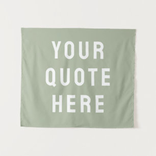 Custom Sage Banner Personalized Your Quote Wall Tapestry