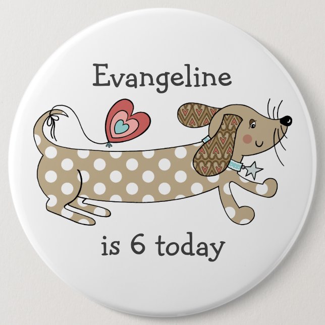 Custom Sausage Dog Dachshund Number Birthday 6 Inch Round Button (Front)