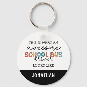 Custom School Bus Driver Appreciation Funny Gift Keychain