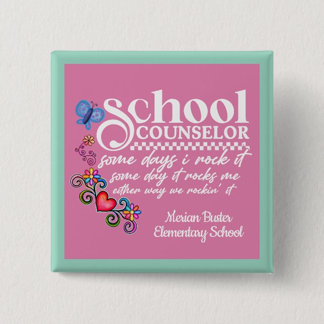 Custom School Counsellor Fun Quote  2 Inch Square Button (Front)
