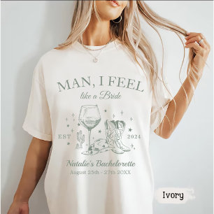 Custom Scottsdal Bachelorette Party Man I Feel T-Shirt