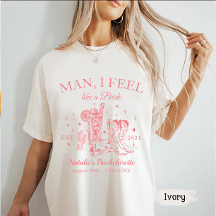 Custom Scottsdale Bachelorette Party Man I Feel T-Shirt