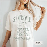 Custom Scottsdale Bachelorette Party Social Club T-Shirt<br><div class="desc">Custom Scottsdale Bachelorette Party Social Club</div>