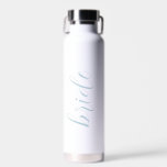 Custom Script Bride Name Elegant Modern Wedding Water Bottle<br><div class="desc">Custom Script Bride Name Elegant Modern Wedding Water Bottle. A modern and minimalist design in white and dusty blue. Any font,  any colour,  no minimum.</div>