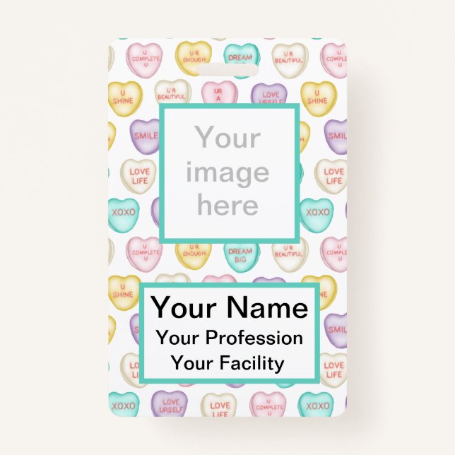 Custom Self Love Candy Hearts - White Badge (Front)