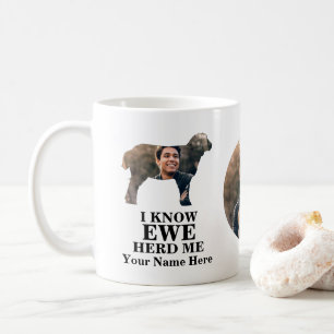 Custom sheep photo I know ewe herd me dad jokes Coffee Mug