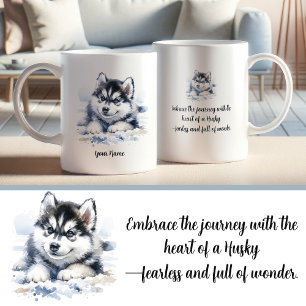 Custom Siberian Husky Mug with Inspirational Quote