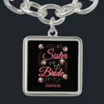 Custom Sister of the Bride Wedding Keepsake Bracelet<br><div class="desc">Cute floral Sister of the Bride bracelet for the wedding rehearsals,  bachelorette party,  and reception. Customize this by adding a name when you click the "Personalize" button above.</div>
