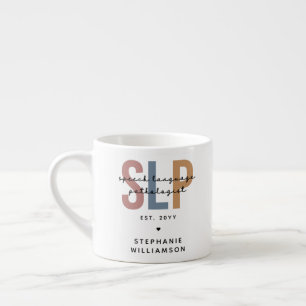 Custom SLP Speech Language Pathologist Espresso Cup