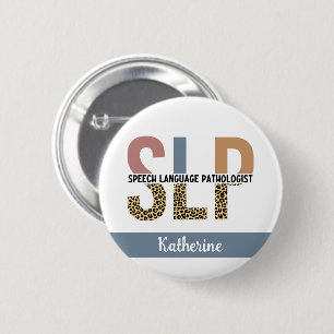 Custom SLP Speech Pathologist Leopard Print 2 Inch Round Button